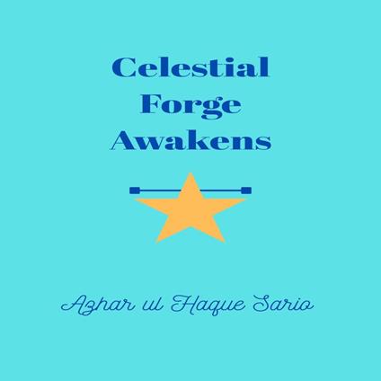 Celestial Forge Awakens