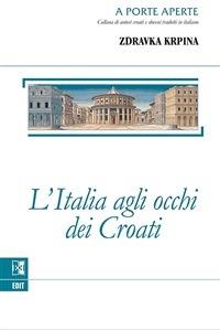 L'Italia agli occhi dei Croati - Zdravka Krpina - ebook