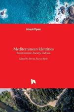 Mediterranean Identities: Environment, Society, Culture