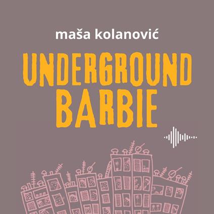 Underground Barbie