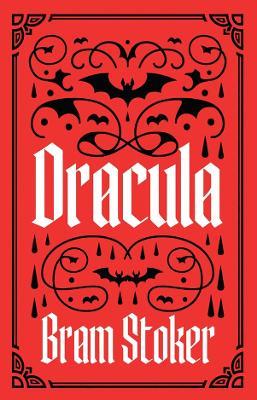 Dracula: A Gothic Classic of Horror, Darkness and Immortality - Bram Stoker - cover
