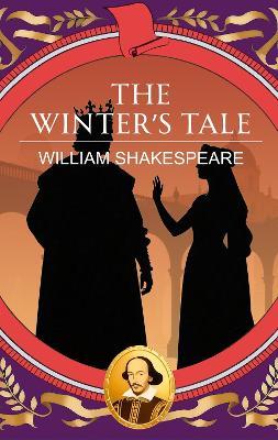 The Winter's Tale: Jealousy, Loss and the Power of Love - William Shakespeare - cover