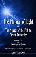 Manual of Light: AND The Manual of the Path to Higher Knowledge