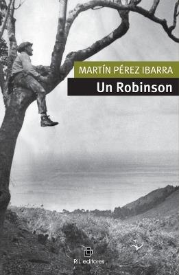 Un Robinson - Mart N P Rez Ibarra - cover
