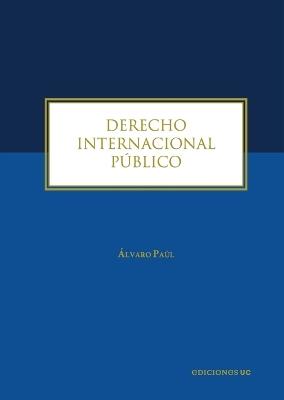 Derecho Internacional Público - Álvaro Paúl - cover