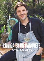 La vida es un banquete