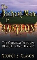 The Richest Man in Babylon: The Original Version, Restored and Revised - George Samuel Clason - cover