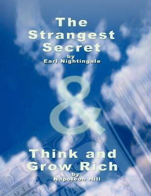 The Strangest Secret by Earl Nightingale & Think and Grow Rich by Napoleon Hill - Earl Nightingale,Napoleon Hill - cover