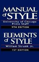 The Chicago Manual of Style & The Elements of Style, Special Edition - William Strunk Jr - cover