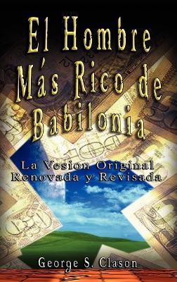 El Hombre Mas Rico de Babilonia - George Samuel Clason - cover