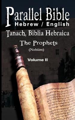 Parallel Tanakh Volume 2: The Prophets-PR-FL/OE - cover