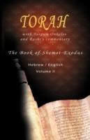 Pentateuch with Targum Onkelos and rashi's commentary: Torah - The Book of Shemot-Exodus, Volume II (Hebrew / English) - Rabbi M Silber,Rashi - cover