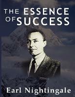 The Essence of Success - Earl Nightingale - cover