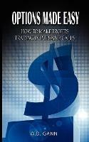 Options Made Easy: How to Make Profits Trading in Puts and Calls - William D. Gann - cover
