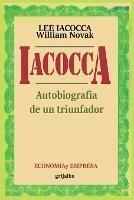 Iacocca: Autobiografia de un triunfador - Lee Iacocca,William Novak - cover