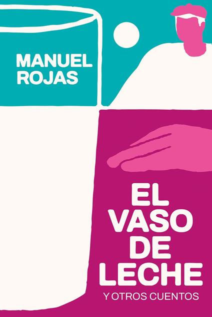 El vaso de leche y otros cuentos