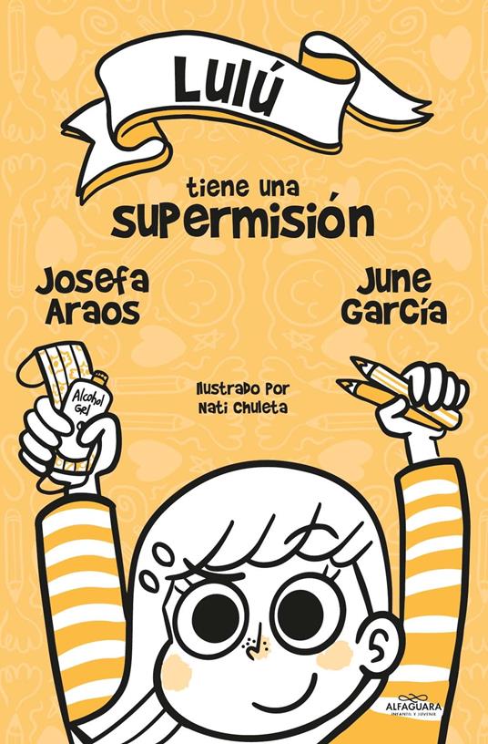 Lulú tiene una supermisión - JOSEFA ARAOS,June García Ardiles - ebook