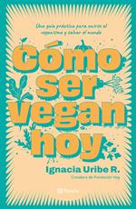 Como ser vegan hoy