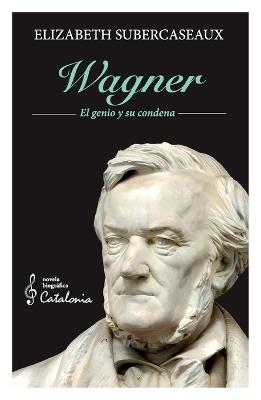 Wagner - Elizabeth Subercaseaux - cover