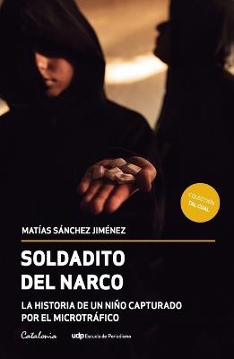Soldadito del narco - Matías Sánchez Jiménez - cover