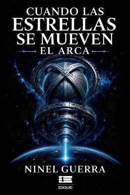 Cuando las estrellas se mueven: El Arca - Ninel Guerra - cover