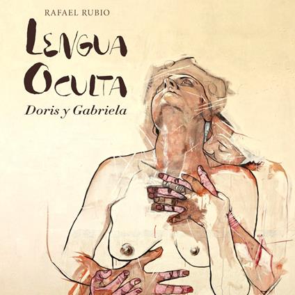 LENGUA OCULTA Doris y Gabriela