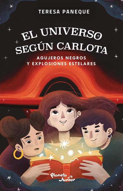 El universo según Carlota - Agujeros negros y explosiones estelares - Teresa Paneque - ebook