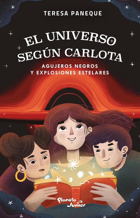 El universo según Carlota - Agujeros negros y explosiones estelares - Teresa Paneque - ebook