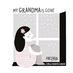 My grandma is gone