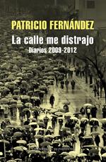 La calle me distrajo