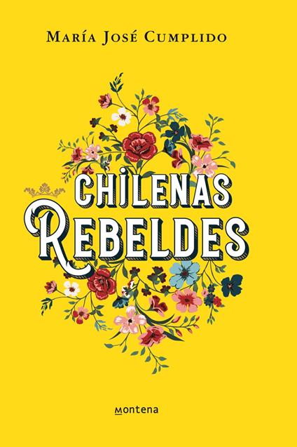 Chilenas rebeldes - María José Cumplido - ebook
