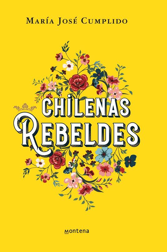 Chilenas rebeldes - María José Cumplido - ebook