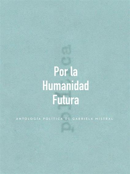 Por la Humanidad Futura