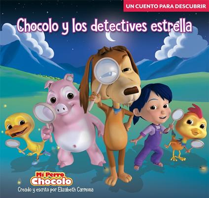 Chocolo y los detectives estrella - Elizabeth Carmona - ebook