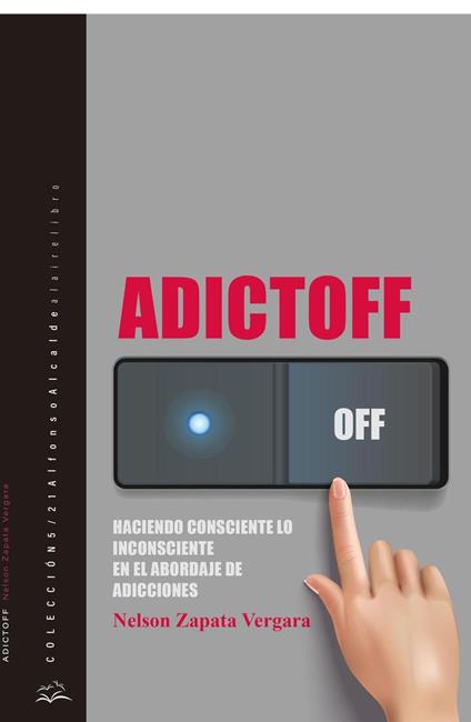 Adictoff - Nelson Zapata Vergara - ebook