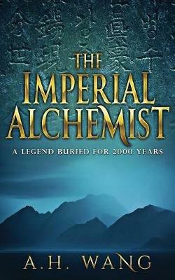 The Imperial Alchemist - A H Wang - cover