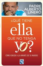Que tiene ella que no tenga yo?