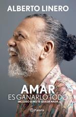 Amar es ganarlo todo
