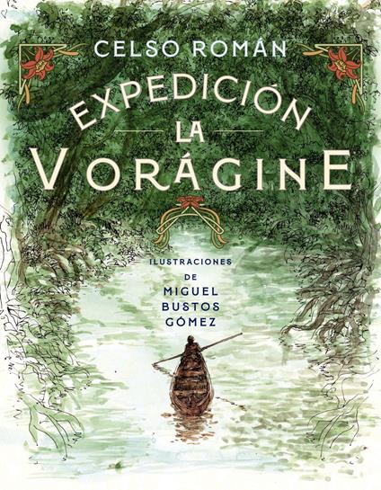 Expedición La Vorágine - Celso Román - ebook