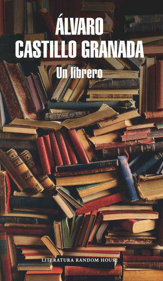 Un librero - Álvaro Castillo Granada - ebook