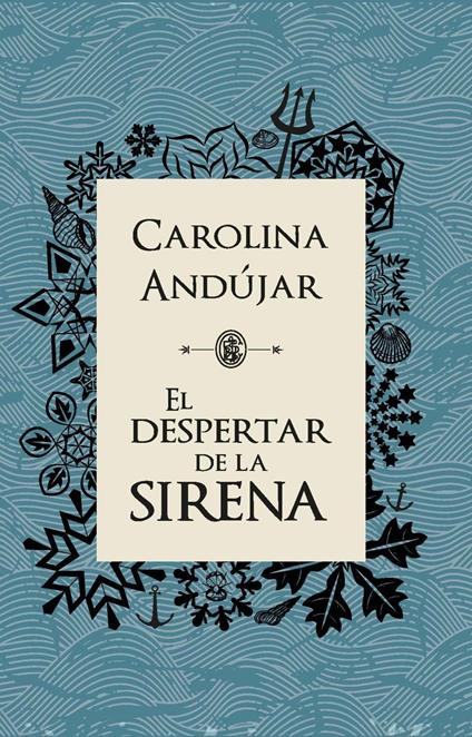 El despertar de la sirena - Carolina Andújar - ebook