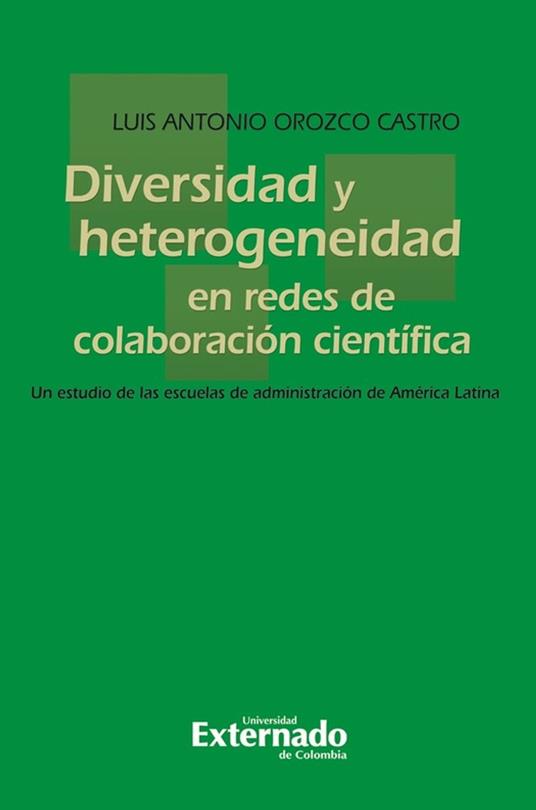 Diversidad y heterogeneidad en redes de colaboración científica