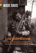 Los guardianes de la sabiduría ancestral