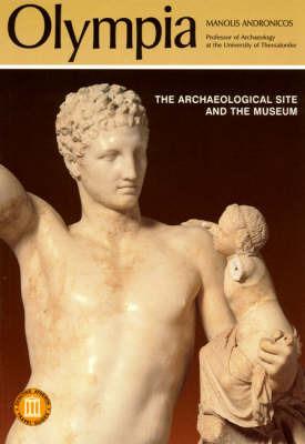Olympia - The Archaeological Site and the Museums - Manolis Andronicos - cover