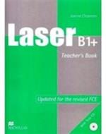 Laser B1+ Pre-FCE Teacher's Book & Test CD Pk International