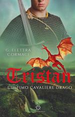 Tristan. L'ultimo Cavaliere Drago