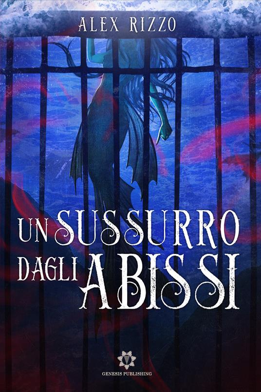 Un sussurro dagli abissi - Alex Rizzo - copertina