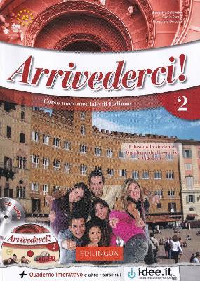 Arrivederci!: Libro e quaderno + CD audio + DVD 2 - Cinzia Faraci,Pierpaolo De Luca,Federica Colombo - cover