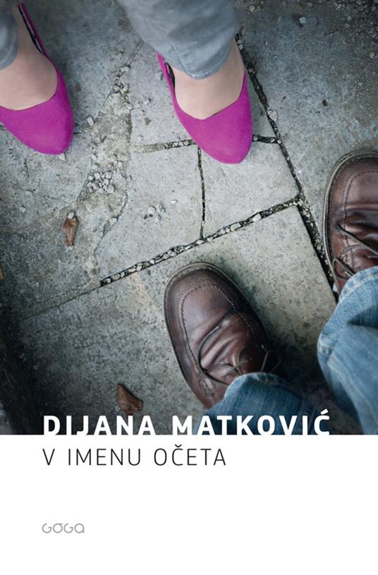 V imenu oceta - Dijana Matkovic,Ciglenecki Jelka - ebook