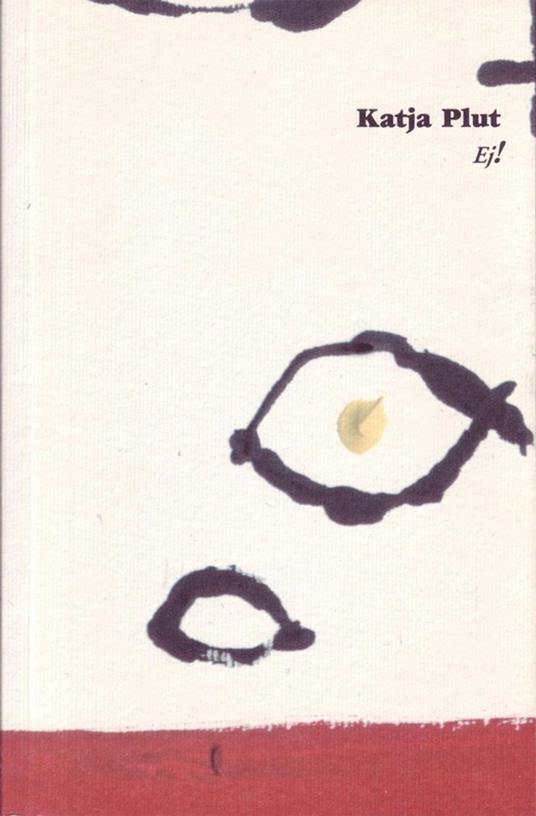 Ej! - Katja Plut - ebook